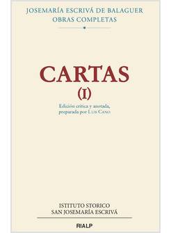 CARTAS I EDICION CRITICA Y ANOTADA PREPARADA POR LUIS CANO