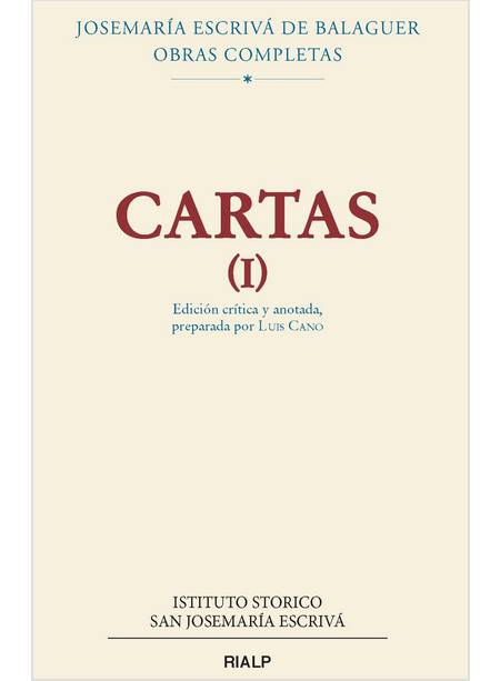 CARTAS I EDICION CRITICA Y ANOTADA PREPARADA POR LUIS CANO