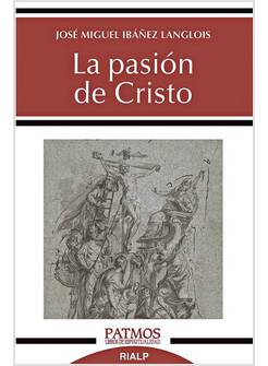 LA PASION DE CRISTO