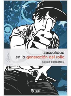 SEXUALIDAD EN LA GENERACION DEL ROLLO
