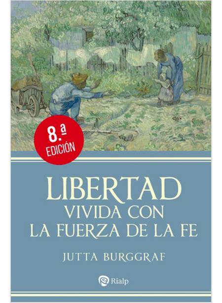 LIBERTAD VIVIDA CON LA FUERZA DE LA FE