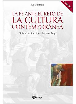 LA FE ANTE EL RETO DE LA CULTURA CONTEMPORANEA