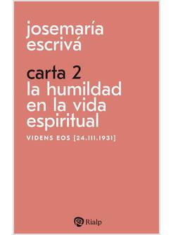 CARTA 2 LA HUMILDAD EN LA VIDA ESPIRITUAL