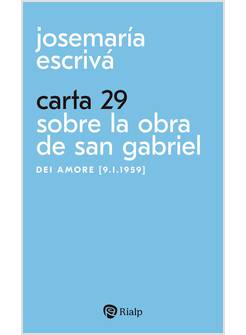 CARTA 29 SOBRE LA OBRA DE SAN GABRIEL 
