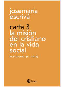 CARTA 3 LA MISION DEL CRISTIANO EN LA VIDA SOCIAL