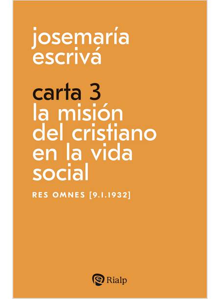 CARTA 3 LA MISION DEL CRISTIANO EN LA VIDA SOCIAL