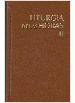LITURGIA DE LAS HORAS 2 LATINOAMERICANA - TIEMPO DE CUARESMA. SANTISIMO TRIDUO
