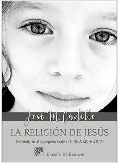 LA RELIGION DE JESUS. CICLO A (2016-2017)