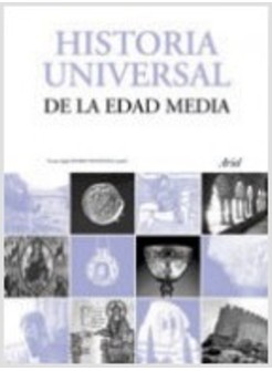 HISTORIA UNIVERSAL DE LA EDAD MEDIA