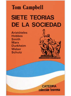 SIETE TEORIAS DE LA SOCIEDAD