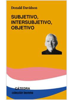 SUBJETIVO, INTERSUBJETIVO, OBJETIVO