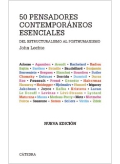 50 PENSADORES CONTEMPORANEOS ESENCIALES DEL ESTRUCTURALISMO AL POSTHUMANISMO