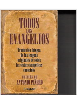 TODOS LOS EVANGELIOS. TRADUCCION INTEGRA DE LAS LENGUAS ORIGINALES DE TODOOS