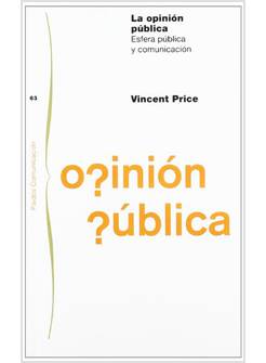 LA OPINION PUBLICA. ESFERA PUBLICA Y COMUNICACION