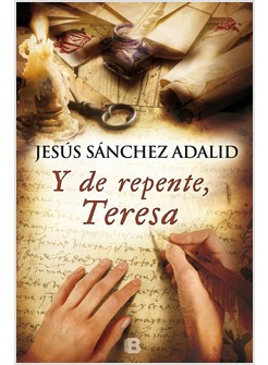 Y DE REPENTE TERESA