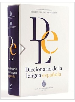 DICCIONARIO DE LA LENGUA ESPANOLA. 23 EDICION