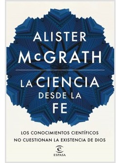 LA CIENCIA DESDE LA FE