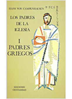 PADRES DE LA IGLESIA I PADRES GRIEGOS