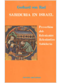 SABIDURIA EN ISRAEL. PROBERBIOS. JOB. ECLESIASTES. ECLESIASTICO. SABIDURIA