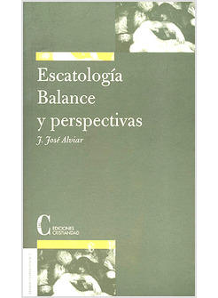 ESCATOLOGIA BALANCE Y PERSPECTIVAS