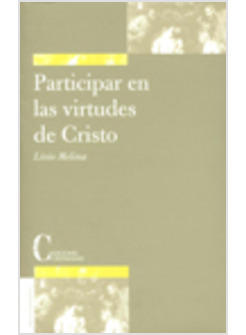 PARTICIPAR EN LAS VIRTUDES DE CRISTO