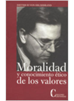 MORALIDAD Y CONOCIMIENTO ETICO DE LOS VALORES