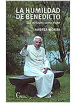 LA HUMILDAD DE BENEDICTO