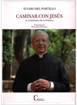 CAMINAR CON JESUS. AL COMPAS DEL ANO LITURGICO