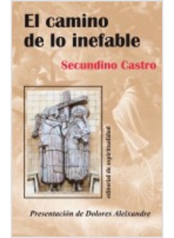 EL CAMINO DE LO INEFABLE