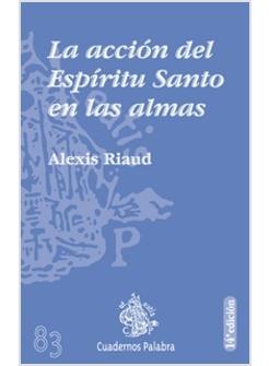 LA ACCION DEL ESPIRITU SANTO EN LAS ALMAS