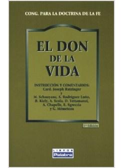EL DON DE LA VIDA. INSTRUCCION Y COMENTARIOS