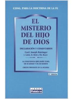 EL MISTERIO DEL HIJO DE DIOS. DECLARACION Y COMENTARIOS
