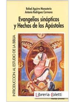 EVANGELIOS SINOPTICOS Y HECHOS DE LOS APOSTOLES