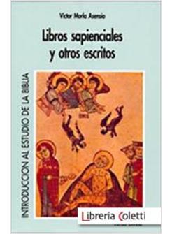 LIBROS SAPIENCIALES Y OTROS ESCRITOS
