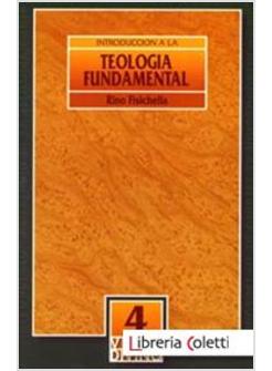 INTRODUCCION A LA TEOLOGIA FUNDAMENTAL