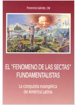 EL FENOMENO DE LAS SECTAS FUNDAMENTALISTAS