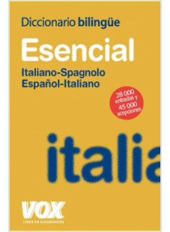 DICCIONARIO ESENCIAL ITALIANO-SPAGNOLO ESPANOL-ITALIANO