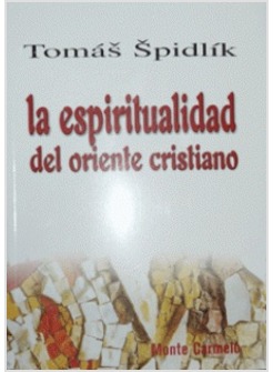 LA ESPIRITUALIDAD DEL ORIENTE CRISTIANO