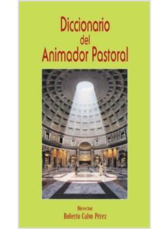 DICCIONARIO DEL ANIMADOR PASTORAL