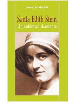 SANTA EDITH STEIN UN AUTENTICO DIAMANTE