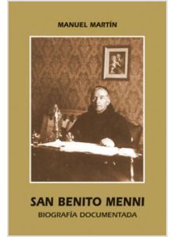 SAN BENITO MENNI. BIOGRAFIA DOCUMENTADA