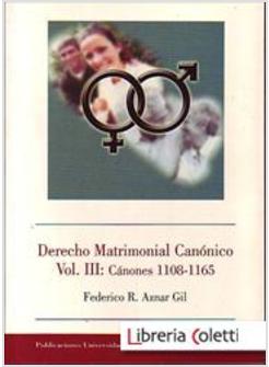 DERECHO MATRIMONIAL CANONICO VOL III CANONES 1108 - 1165