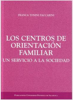 CENTROS DE ORIENTACION FAMILIAR UN SERVICIO A LA SOCIEDAD