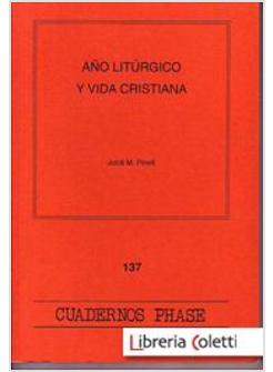 ANO LITURGICO Y VIDA CRISTIANA