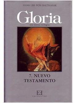 GLORIA UNA ESTETICA TEOLOGICA 7 NUEVO TESTAMENTO