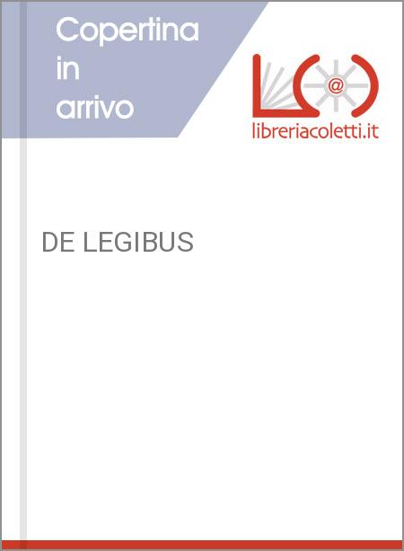 DE LEGIBUS