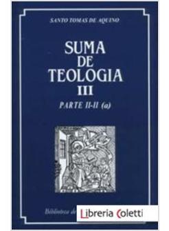 SUMA DE TEOLOGIA III PARTE II-II (a)
