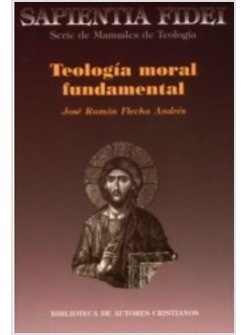 TEOLOGIA MORAL FUNDAMENTAL