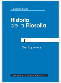 HISTORIA DE LA FILOSOFIA I GRECIA Y ROMA
