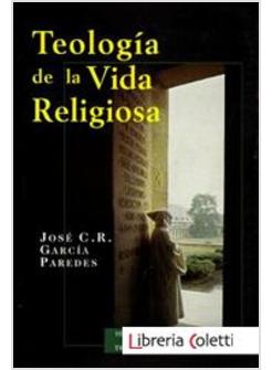 TEOLOGIA DE LA VIDA RELIGIOSA